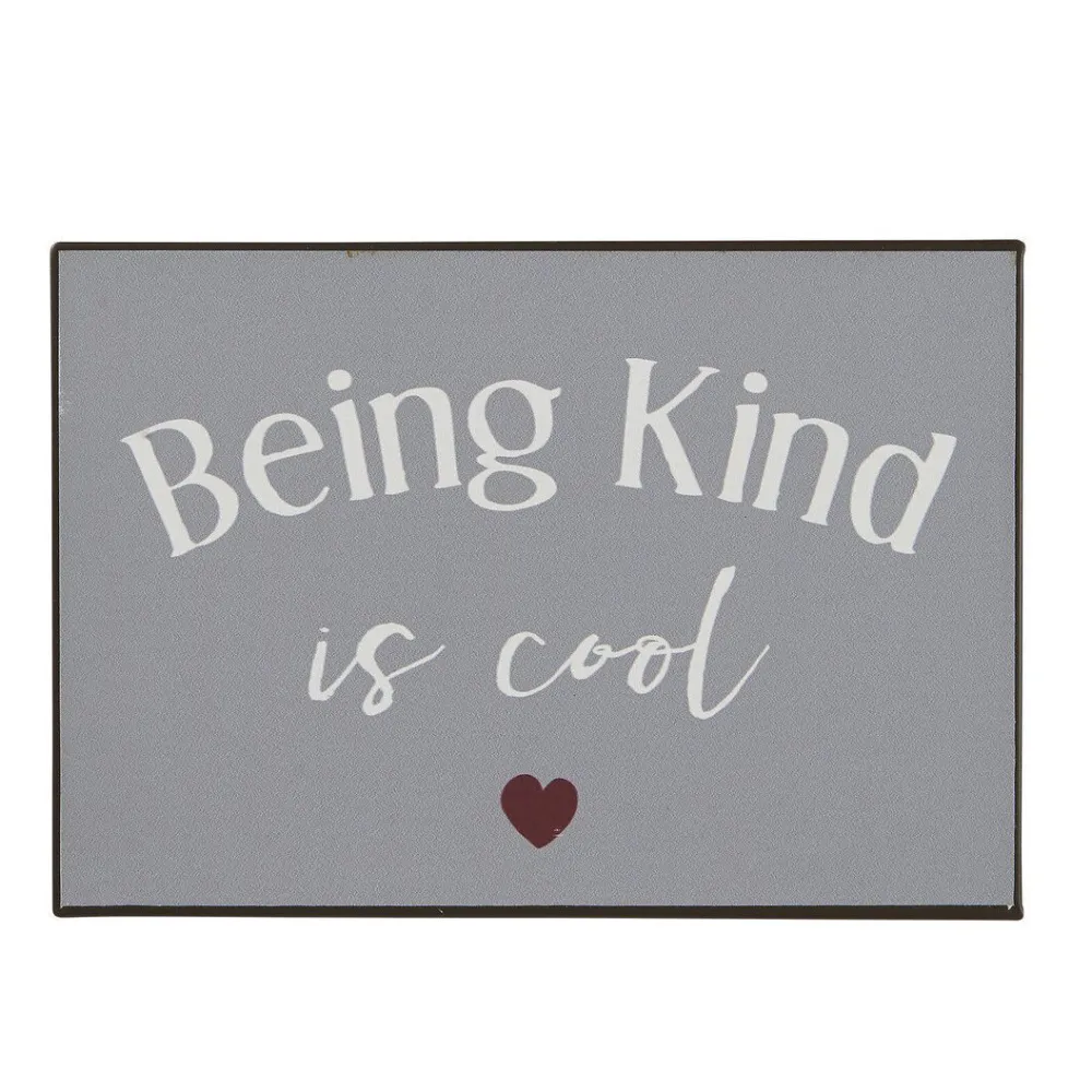 IB Laursen Metallschild Being kind is cool