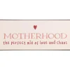 IB Laursen Metallschild Motherhood the perfect mix of love